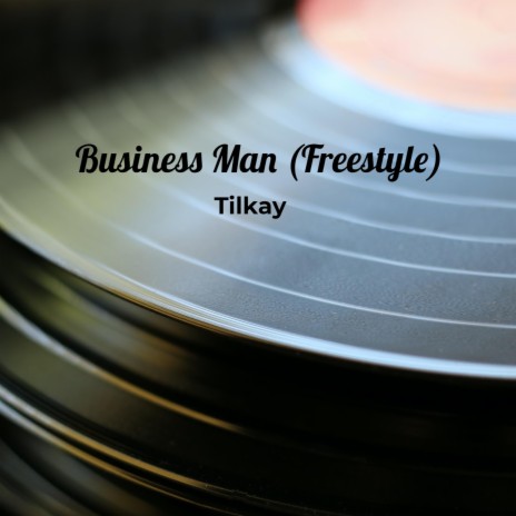 Business Man (Freestyle)