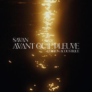 AVANT QU'IL PLEUVE (version acoustique)