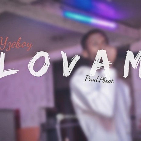 Lovam | Boomplay Music