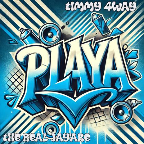 Playa ft. TheRealJayAre | Boomplay Music