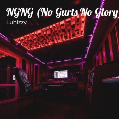 NGNG (No Gurts No Glory) | Boomplay Music