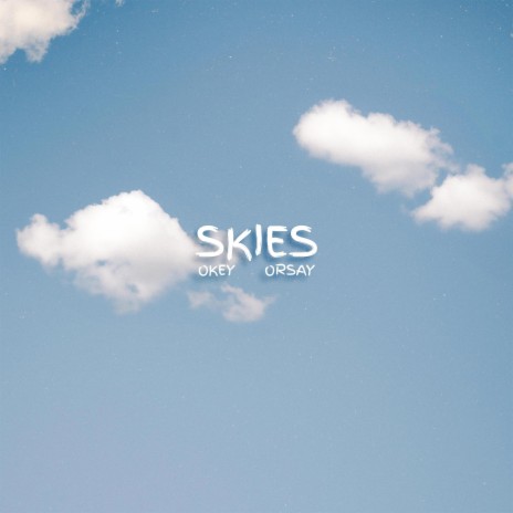 Skies | Boomplay Music