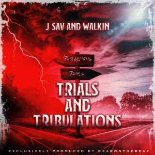 Trials And Tribulations