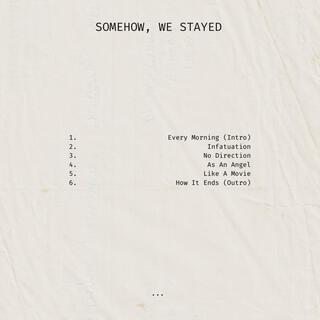 Somehow, We Stayed