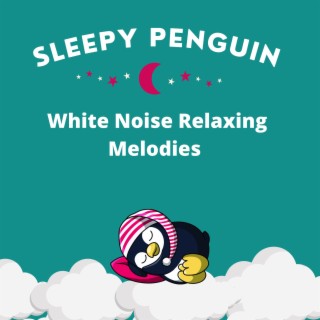 White Noise Relaxing Melodies