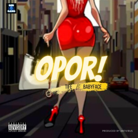 Opor ft. Babyface & Antivirus | Boomplay Music