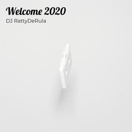 Welcome 2020 | Boomplay Music