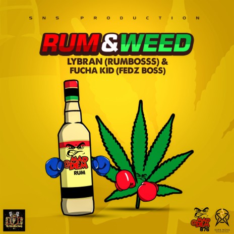 Rum & Weed ft. Fucha Kid (Feds Boss) | Boomplay Music