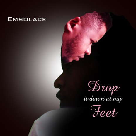 Drop It Down at My Feet | Boomplay Music