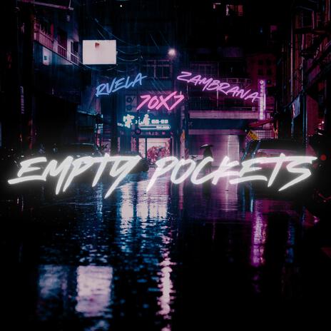 Empty Pockets ft. Zambrana & R Vela | Boomplay Music