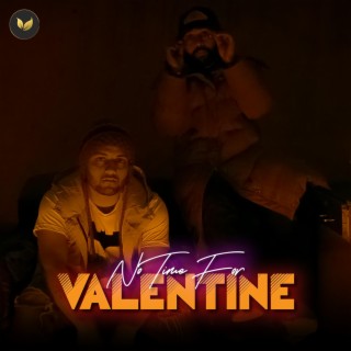 No Time For Valentine