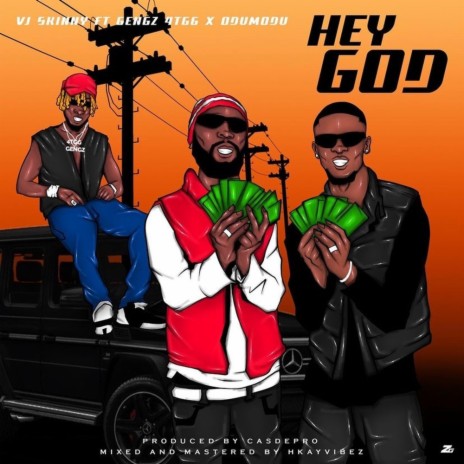 Hey God ft. Gengz 4TGg & Odumodublvck | Boomplay Music