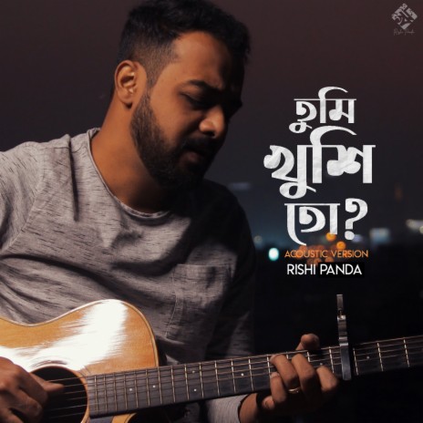 Tumi Khushi To (Acoustic) | Boomplay Music