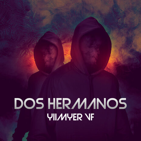 Dos Hermanos | Boomplay Music