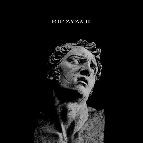RIP ZYZZ II
