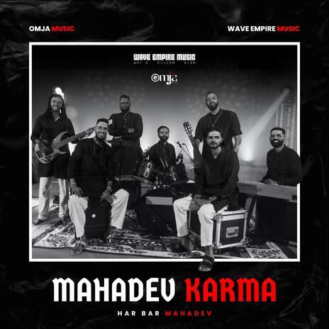 Mahadev Karma ft. Ejilen Music, Sish & Omja Music | Boomplay Music