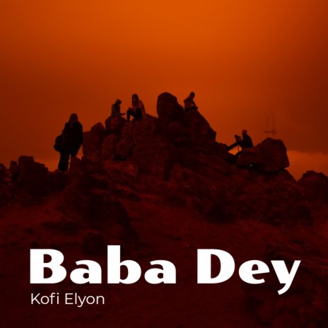 Baba Dey ft. Blazeslaan | Boomplay Music