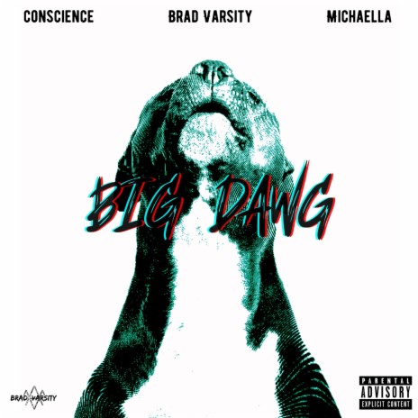 BIG DAWG ft. conscience & Michaella | Boomplay Music