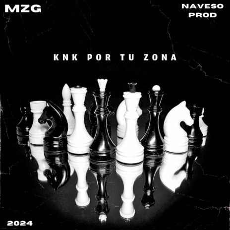 Knk Por Tu Zona ft. Naveso | Boomplay Music