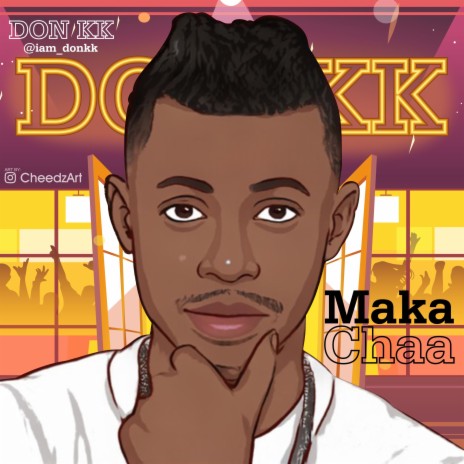 Maka chaa | Boomplay Music