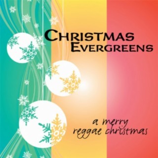 20 Christmas Evergreens - A Merry Reggae Christmas