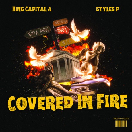Covered In Fire ft. Styles P | Boomplay Music