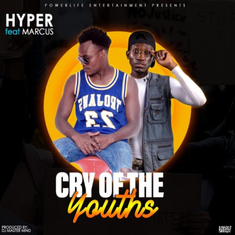 Cry of the youths ft. Hyper & Frank Marcus | Boomplay Music