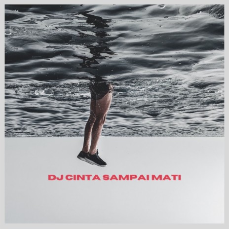 DJ CINTA SAMPAI MATI
