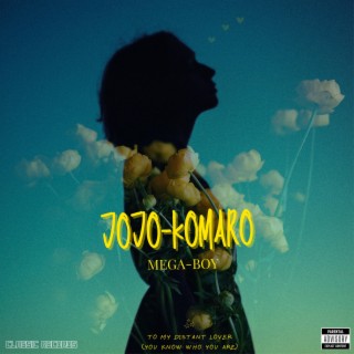 JOJO-KOMARO lyrics | Boomplay Music