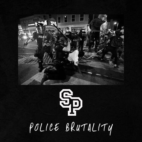 Police Brutality | Boomplay Music