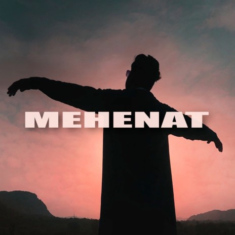 Mehenat | Boomplay Music