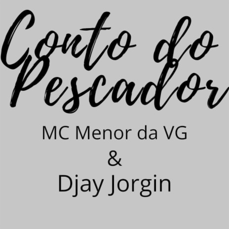 Conto do Pescador (Speed Version) ft. Jorgin Dejhaay | Boomplay Music