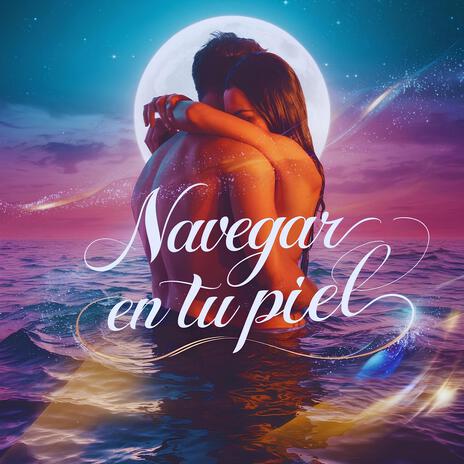 Navegar en tu piel (Bachata) | Boomplay Music