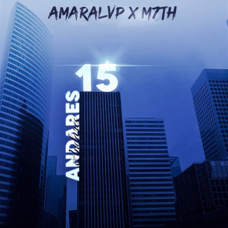 15 Andares ft. M7th
