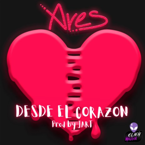 Desde el corazon ft. JART | Boomplay Music