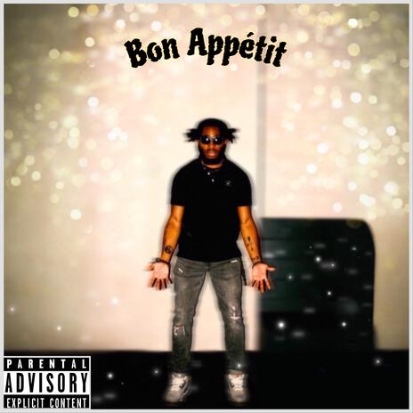 Bon Appétit | Boomplay Music