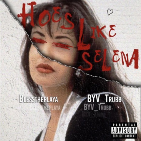 Hoes Like Selena ft. Blesstheplaya