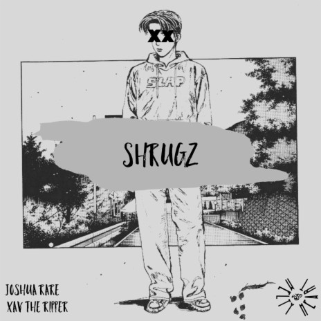 Shrugz ft. Xav The Ripper