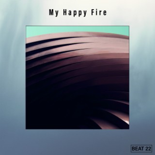 My Happy Fire Beat 22