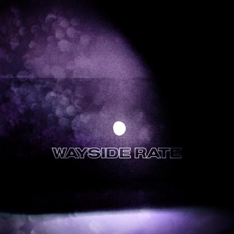 Wayside Rate | Boomplay Music