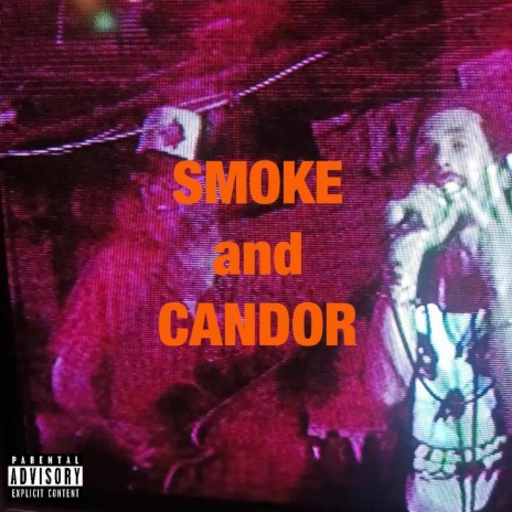 Smoke and Candor | Boomplay Music