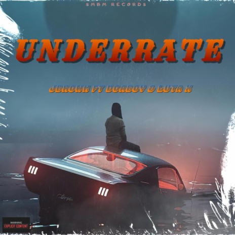 UNDERRATE ft. Doaboy & Luta x | Boomplay Music
