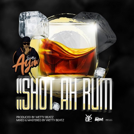 Shot Ah Rum | Boomplay Music