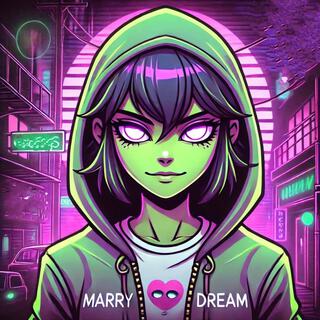 Marry On A Dream