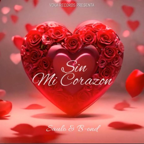 Sin Mi Corazon ft. B-OND | Boomplay Music