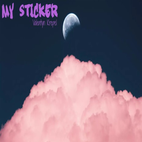 My Sticker | Boomplay Music