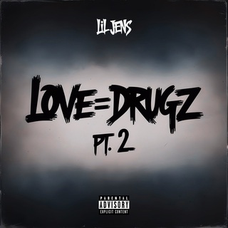 Love = Drugz, Pt. 2