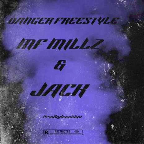 DANGER FREESTYLE ft. JXCK | Boomplay Music