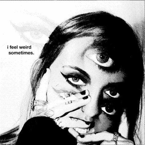 I FEEL WEIRD SOMETIMES (EP Version) ft. Dyve | Boomplay Music