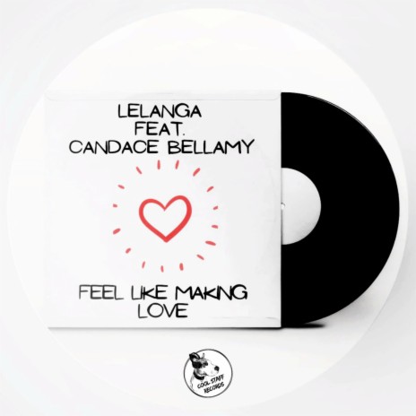 Feel Like Making Love ft. Candace Bellamy | Boomplay Music